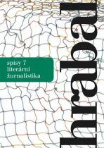 Spisy 7 - Literární žurnalistika - Bohumil Hrabal