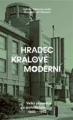 Hradec Králové moderní - Ladislav Zikmund-Lender, ...