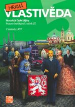 Hravá vlastivěda 5 - Novodobé české dějiny - pracovní sešit - TAKTIK