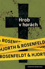 Hrob v horách - Michael Hjorth,Hans Rosenfeldt
