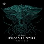 Hrůza v Dunwichi - Howard P. Lovecraft