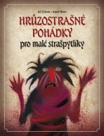 Hrůzostrašné pohádky - Jiří Žáček