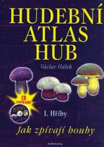 Hudební atlas hub I. Hřiby + CD - Václav Hálek