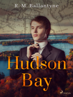 Hudson Bay - R. M. Ballantyne