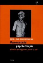 Humanistická psychoterapie 2.díl - Cain David J.,Julius Seeman