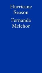 Hurricane Season - Fernanda Melchorová