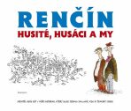 Husité, Husáci a my - Vladimír Renčín