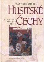Husitské Čechy - František Šmahel