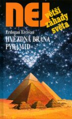 Hvězdná brána pyramid - Erdogan Ercivan