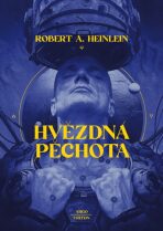 Hvězdná pěchota - Robert A. Heinlein