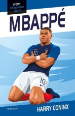 Hvězdy fotbalového hřiště Mbappé - Harry Coninx
