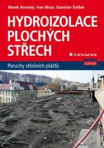 Hydroizolace plochých střech - poruchy střešních plášťů - Marek Novotný