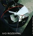Ivo Rozsypal sklo - kresba - malba – Moje vyznání - Ivo Rozsypal