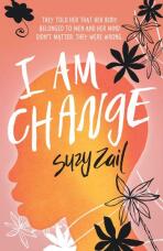 I Am Change - Suzy Zail