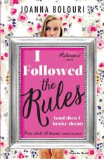 I Followed the Rules - Joanna Bolouriová