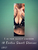 I is for Illicit Liaison: 10 Erotic Short Stories - Morten Brask, Lotte Garbers, ...