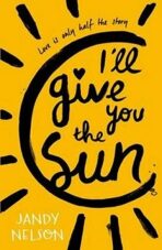 I´ll Give You the Sun - Jandy Nelsonová