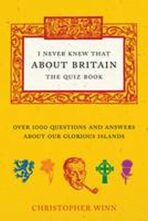 I Never Knew That About Britain -The Quiz Book - Christopher Winn