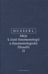 Ideje k čisté fenomenologii a fenomenologické filosofii  II. - Edmund Husserl