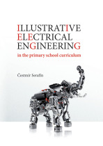 Illustrative electrical engineering in the primary school curriculum - Čestmír Serafín