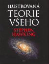Ilustrovaná teorie všeho - Stephen Hawking