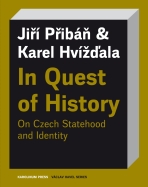 In Quest of History - Karel Hvížďala, ...