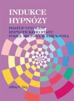 Indukce hypnózy - Jeffrey K. Zeig