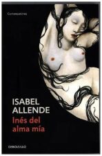 Inés del alma mía - Isabel Allende