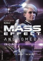 Mass Effect Andromeda 2 - Iniciace - N.K. Jemisinová,Mac Walters