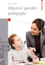 Inkluzivní speciální pedagogika - Josef Slowik