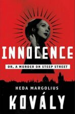 Innocence - Or, Murder on Steep Street - Heda Margoliová-Kovályová