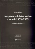 Inspekce ministra vnitra v letech 1953-1989 - Milan Bárta