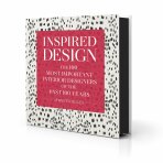 Inspired Design: The 100 Most Important Interior Designers of The Past 100 Years - Jennifer Boles,Stephen Drucker