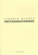 Institucionální ekonomie - Lubomír Mlčoch