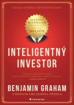 Inteligentný investor - Benjamin Graham,Jason Zweig