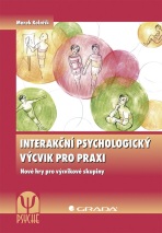 Interakční psychologický výcvik pro praxi - Marek Kolařík