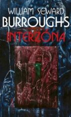 Interzóna - William S. Burroughs, ...