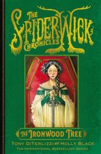 The Spiderwick Chronicles: The Ironwood Tree - Holly Black,Tony DiTerlizzi