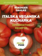 Italská veganská kuchařka - Ruediger Dahlke