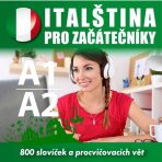 Italština pro začátečníky A1-A2 - Tomáš Dvořáček, ...