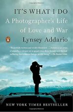 It´s What I Do - Lynsey Addario