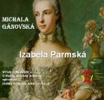 Izabela parmská - Michala Gánovská