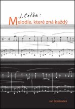 J. Celba: Melodie, které zná každý - Jan Bělobrádek
