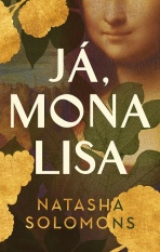 Já, Mona Lisa - Natasha Solomonsová