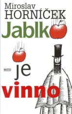 Jablko je vinno - Adolf Born,Miroslav Horníček