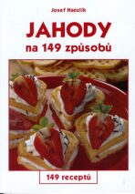 Jahody na 149 způsobů - Jiří Poláček, ...