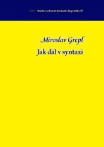 Jak dál v syntaxi - Miroslav Grepl