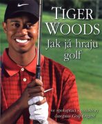 Jak já hraju golf - Tiger Woods