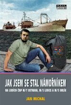 Jak jsem se stal námořníkem - Jan Michal