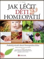Jak léčit děti homeopatií - J. T. Holub
